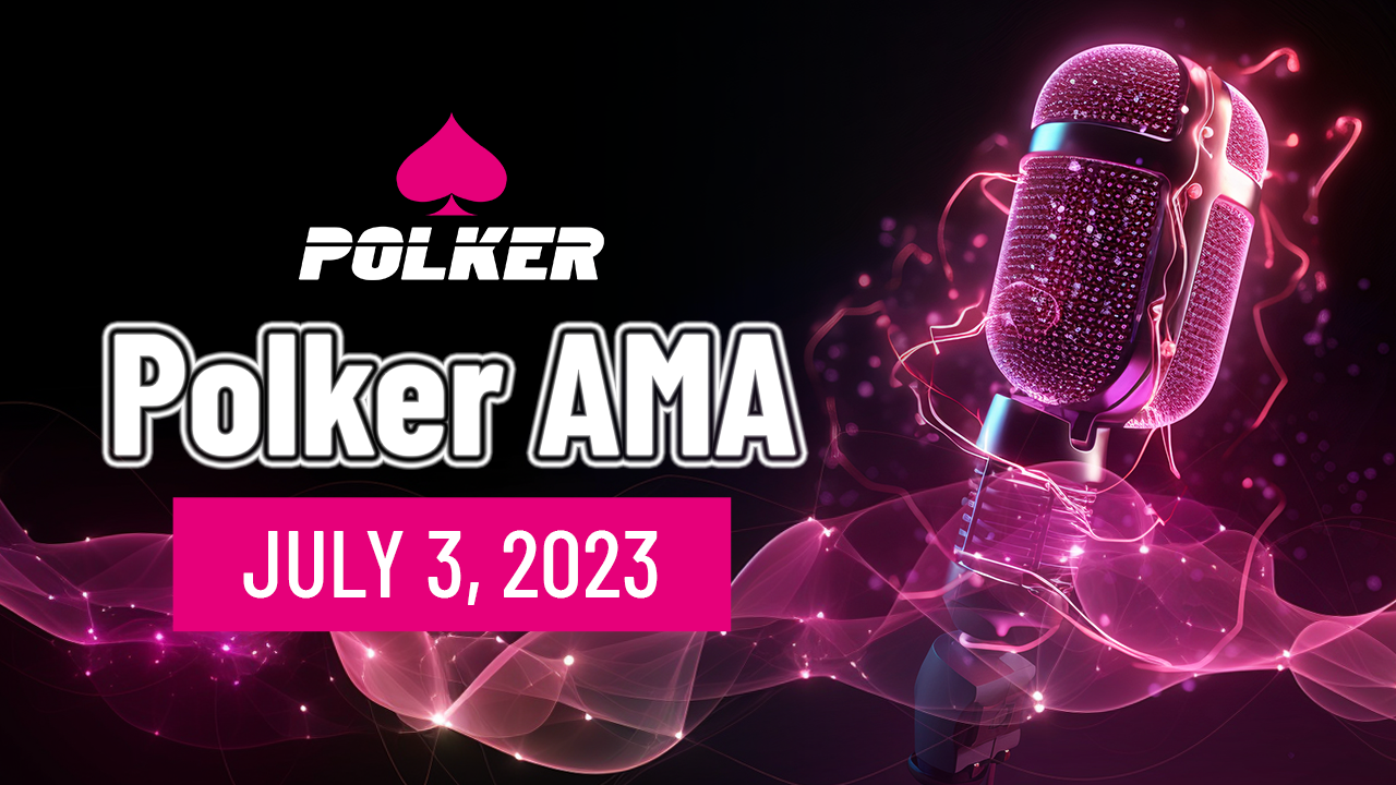 Polker AMA Recap — Monday 3 July 2023!