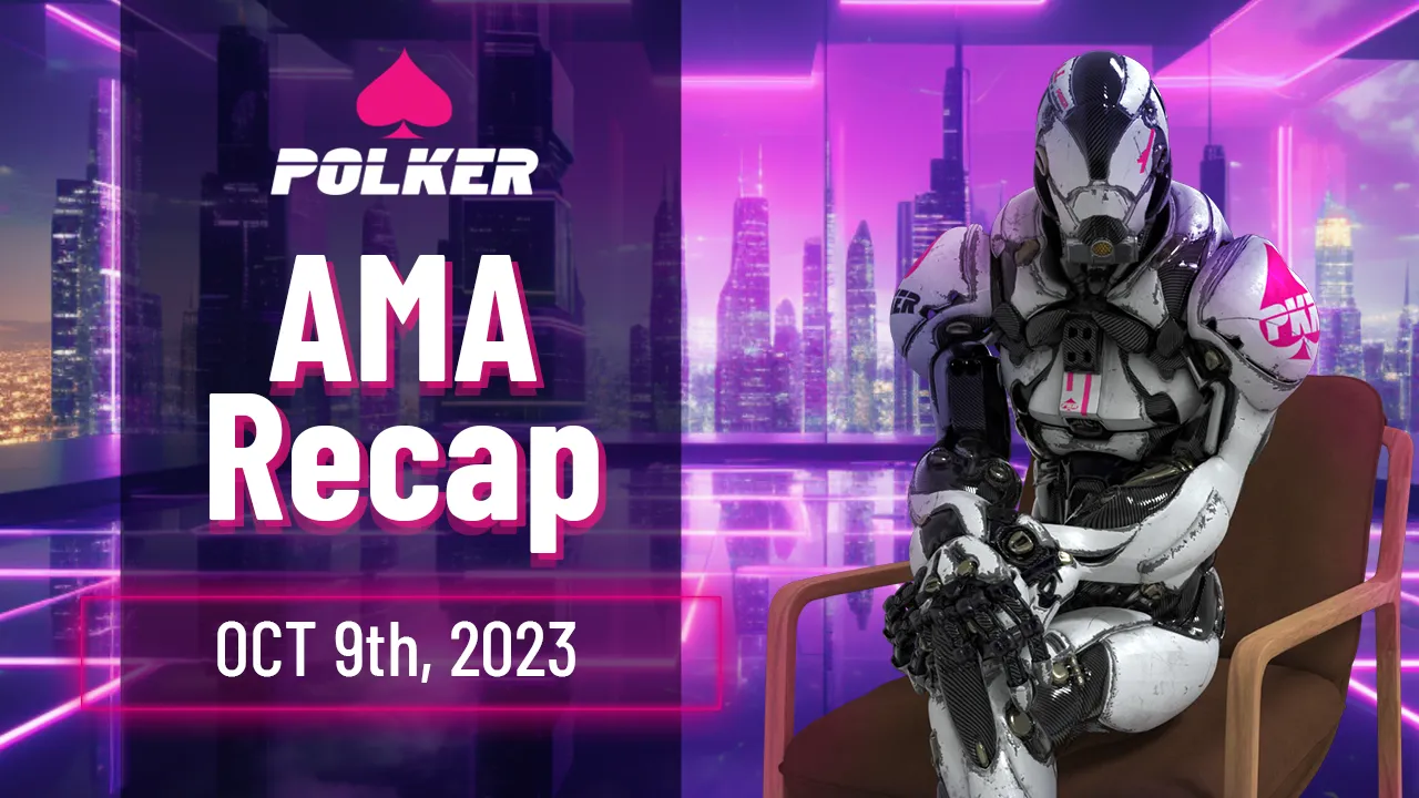 Polker AMA Recap — Monday 9th October 2023!